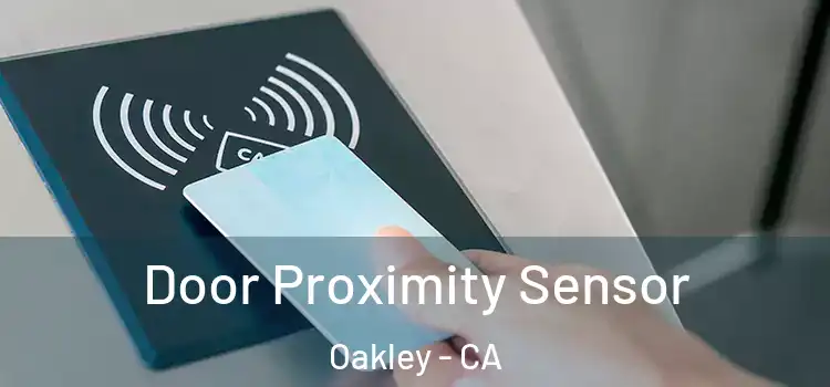 Door Proximity Sensor Oakley - CA