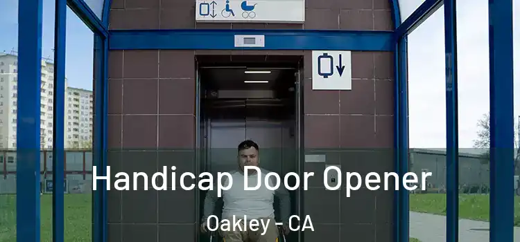 Handicap Door Opener Oakley - CA